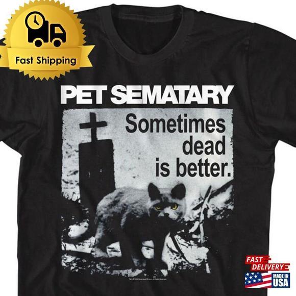 Tops - Pet Sematary Sometimes Dead Is Better Black Shirt Classic